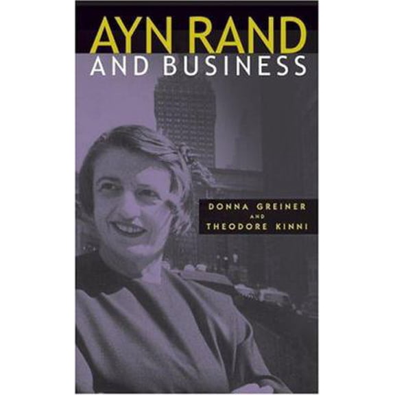 Pre-Owned Ayn Rand and Business (Hardcover) 1587990725 9781587990724
