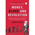 thumbnail image 1 of Pre-Owned Money, Blood and Revolution: How Darwin and the Doctor of King Charles I Could Turn Economics Into a Science (Hardcover) 0857193821 9780857193827, 1 of 1