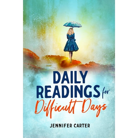 Daily Readings for Difficult Days, (Paperback)