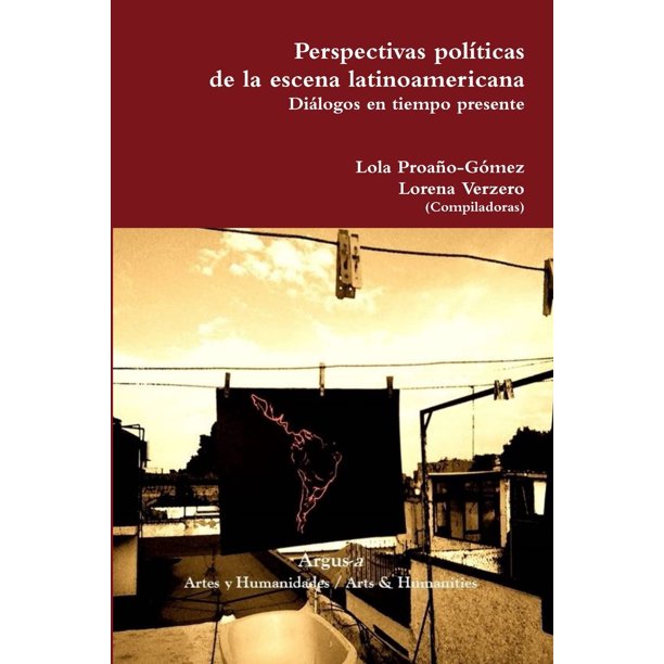 Libro Argus - Perspectivas políticas de la escena latinoamericana