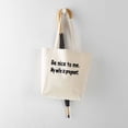 thumbnail image 5 of CafePress - BE NICE TO ME MY WIFE IS PREGNANT Tote Bag - Unisex Canvas Tote Bag, Beige, 1-Piece, 5 of 7