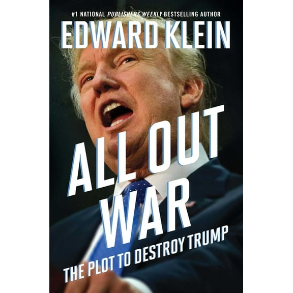 All Out War: The Plot to Destroy Trump