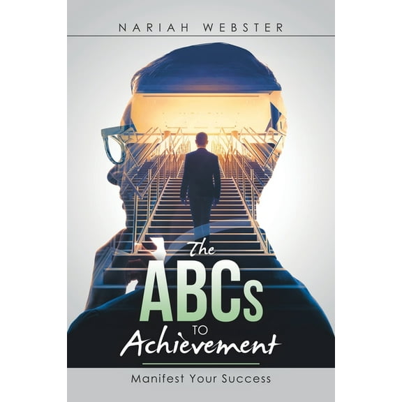 The Abcs to Achievement (Paperback)