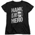 thumbnail image 2 of Californication Hank Is My Hero Women's T-Shirt Black, 2 of 2