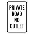 thumbnail image 1 of SignMission A-1218-24821 12 x 18 in. Aluminum Sign - Private Road No Outlet Sign, 1 of 1