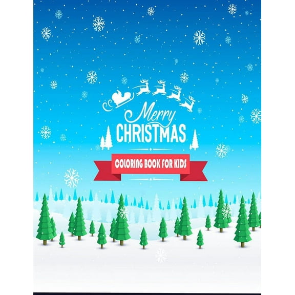 Merry Christmas Coloring Book for Kids : Fun Children's Christmas Gift or Present for Toddlers & Kids (Paperback)