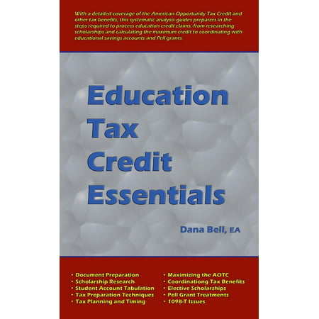 Education Tax Credit Essentials - eBook (Best Credit Dana Neal)