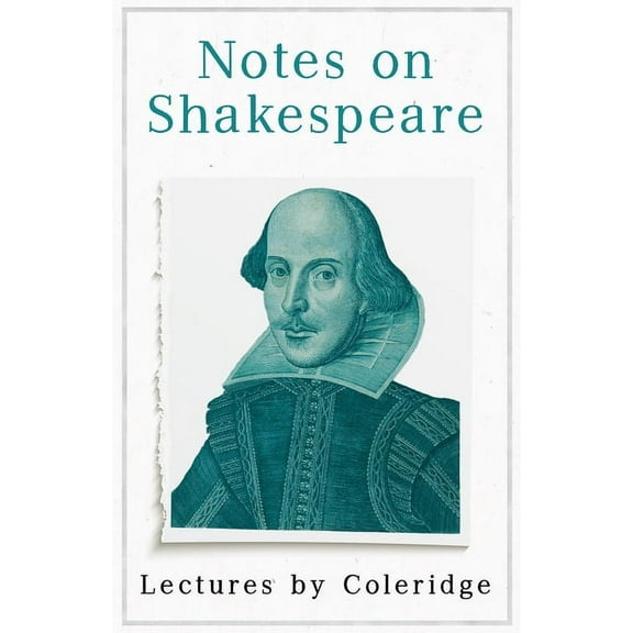 Notes on Shakespeare - Lectures by Coleridge, (Paperback)