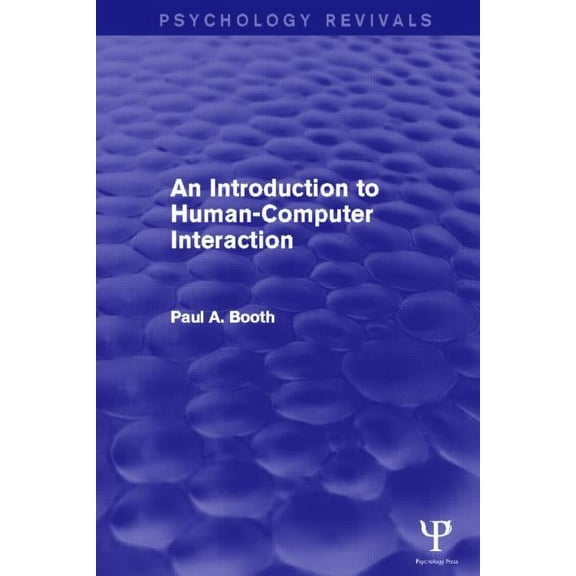 Psychology Revivals An Introduction to Human-Computer Interaction, (Paperback)
