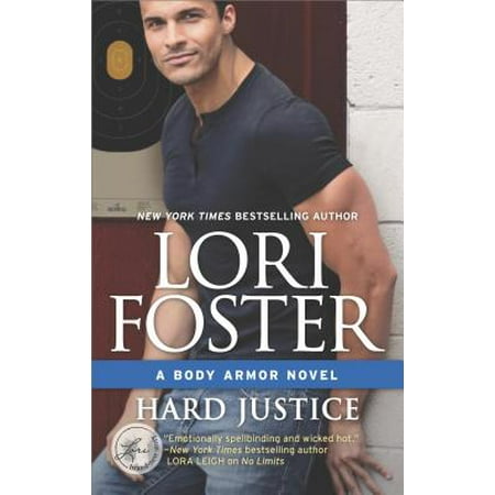 Hard Justice : A Steamy, Action-Filled Bodyguard