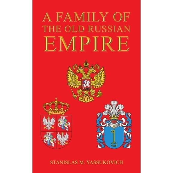 A Family of the Old Russian Empire, (Paperback)