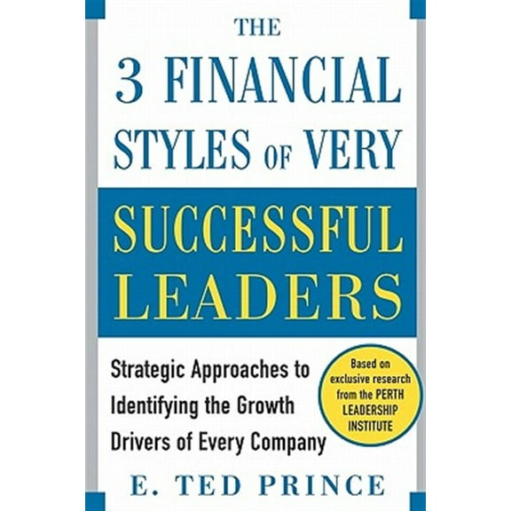 The Three Financial Styles of Very Successful Leaders (Paperback)