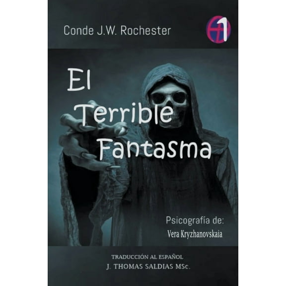 Conde J.W. Rochester El Terrible Fantasma, (Paperback)