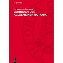 Lehrbuch Der Allgemeinen Botanik, (Hardcover)