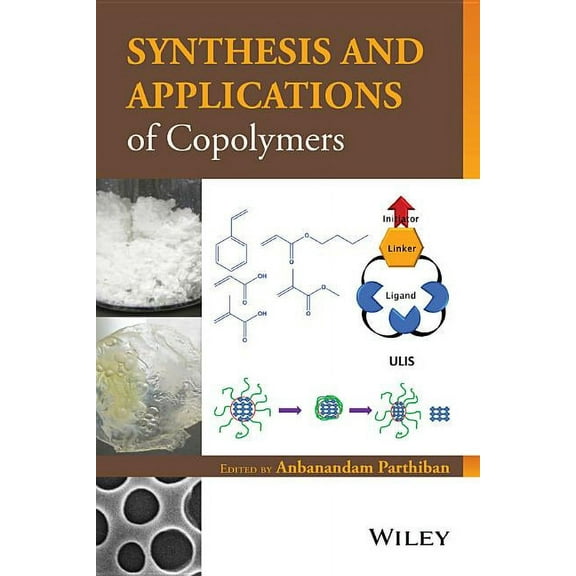 Synthesis and Applications of Copolymers (Hardcover)