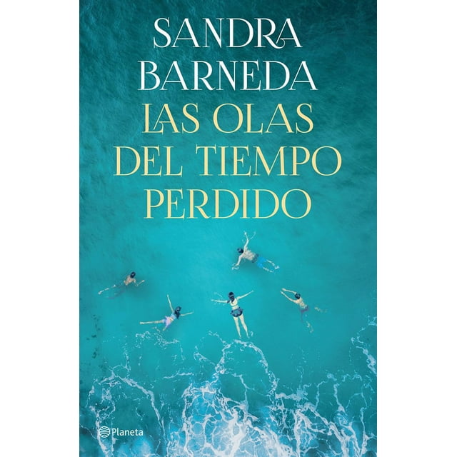 Las Olas del Tiempo Perdido Planeta 9786070794896