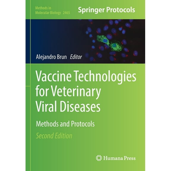 Methods in Molecular Biology Vaccine Technologies for Veterinary Viral Diseases: Methods and Protocols, Book 2465, (Paperback)