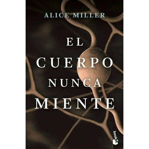 El Cuerpo Nunca Miente (Paperback)