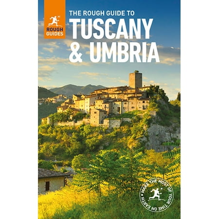 The Rough Guide to Tuscany and Umbria (Travel Guide eBook) - (Best Time To Visit Tuscany And Umbria)