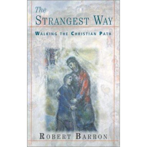 Pre-Owned The Strangest Way: Walking the Christian Path (Paperback) 157075408X 9781570754081