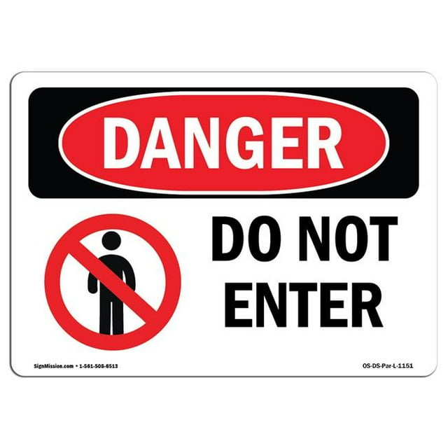 SignMission OS-DS-A-1218-L-1151 12 x 18 Po Signe de Danger OSHA - Ne Pas Entrer