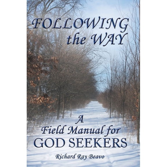 Following the Way: A Field Manual for God Seekers (Hardcover)