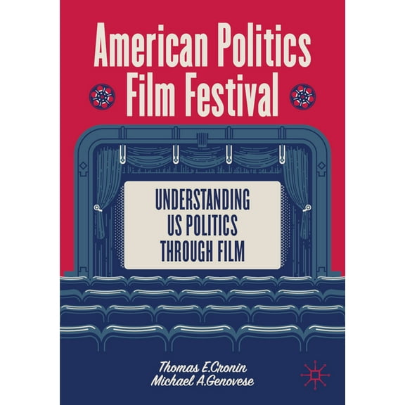 American Politics Film Festival: Understanding Us Politics Through Film, (Paperback)