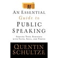thumbnail image 1 of Pre-Owned An Essential Guide to Public Speaking: Serving Your Audience with Faith, Skill, and Virtue (Paperback) 0801031516 9780801031519, 1 of 1