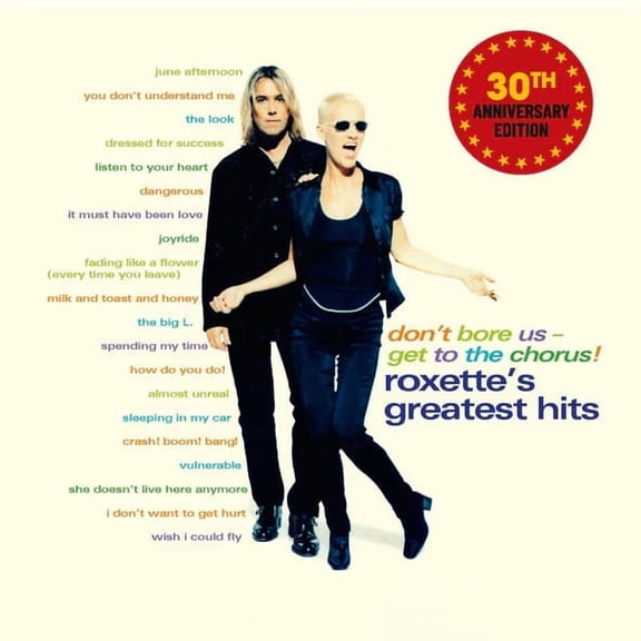 Roxette - Don't Bore Us, Get To The Chorus: 30th Anniversary - Music & Performance - CD