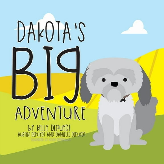 Dakota's Big Adventure, (Paperback)