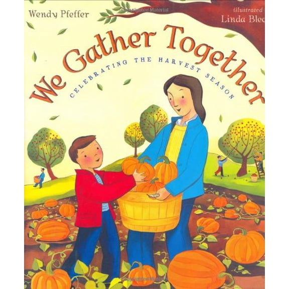Pre-Owned We Gather Together: Celebrating the Harvest Season, 9780525476696, 0525476695, Hardcover,