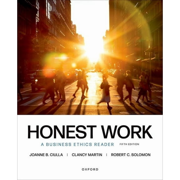 Honest Work: A Business Ethics Reader, (Paperback)