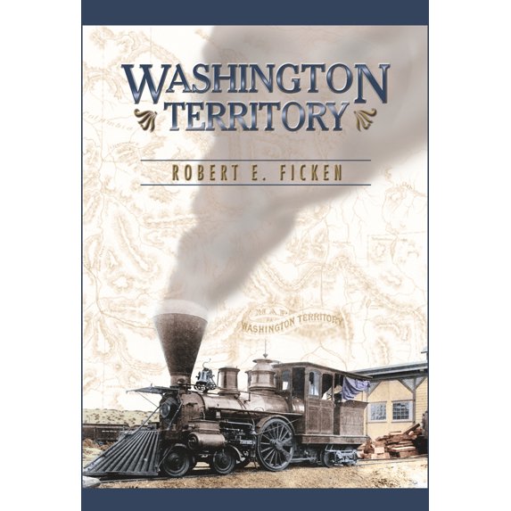 Pre-Owned Washington Territory (Paperback) by Robert E Ficken