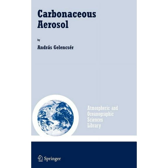 Atmospheric and Oceanographic Sciences L Carbonaceous Aerosol, Book 30, (Hardcover)