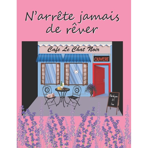 N Arrete Jamais De Rever Joli Cahier De Notes Ou D Ecole Avec Une Couverture Souple Et Coloree Cadeau Pour Anniversaire Et Differentes Occasions 108 Pages Lignees Paperback Walmart Com Walmart Com N Arrete Jamais De Rever Joli Cahier De Notes Ou D Ecole Avec Une Couverture Souple Et Coloree Cadeau Pour Anniversaire Et Differentes Occasions 108 Pages Lignees Paperback Walmart Com Walmart Com
