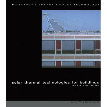Solar Thermal Technologies for Buildings - eBook (Best Solar Technology 2019)