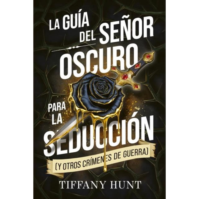 La guía del Señor Oscuro para la seducción (y otros crímene