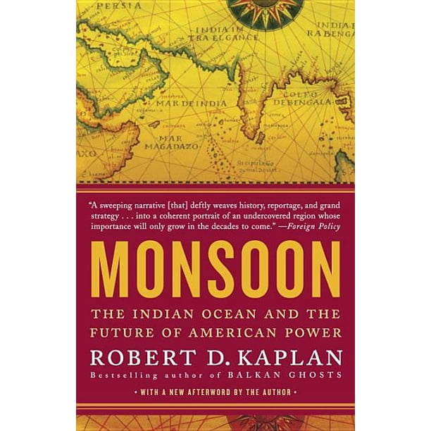 Monsoon The Indian Ocean and the Future of American Power (Paperback)