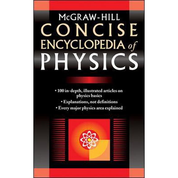 Pre-Owned McGraw-Hill Concise Encyclopedia of Physics (Paperback) 0071439552 9780071439558