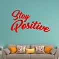 thumbnail image 1 of VWAQ Stay Positive Vinyl Wall Decal, Uplifting Positivity Wall Decor -18120 (Red, 13" H X 22" W), 1 of 2