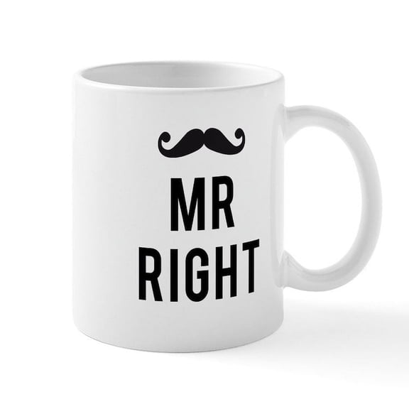 CafePress - Mr. Right Text Design With Mustache Mug - 11 oz Ceramic Mug - Novelty Coffee Tea Cup
