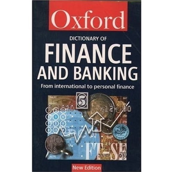 Pre-Owned Oxford Paperback Reference: A Dictionary of Finance and Banking (Edition 2) (Paperback)