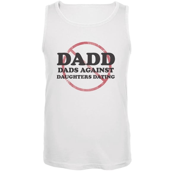 Father's Day DADD Dads Against Daughters Dating White Adult Tank Top - Large