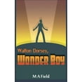 thumbnail image 2 of Walton Dorsey, Wonder Boy, 2 of 2