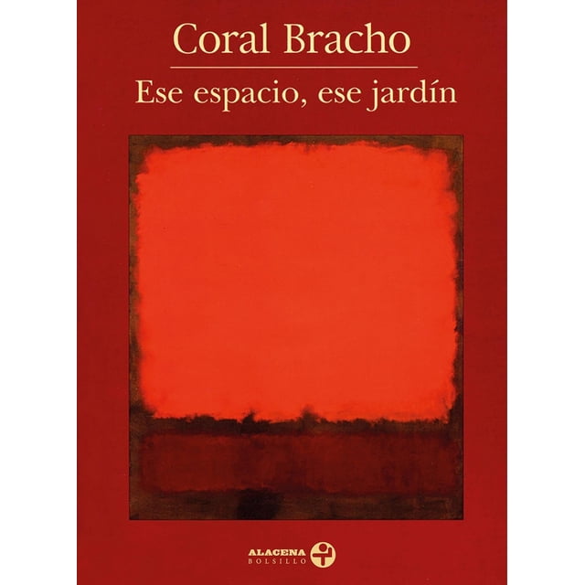 Libro Ese Espacio, Ese Jardin Tapa Blanda, Autor Coral Bracho, Editorial Ediciones Era