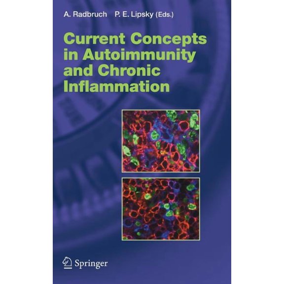 Current Topics in Microbiology and Immmu Current Concepts in Autoimmunity and Chronic Inflammation, Book 305, (Hardcover)