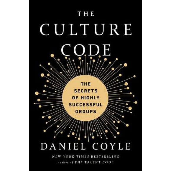 Pre-Owned The Culture Code: The Secrets of Highly Successful Groups (Hardcover 9780804176989) by Daniel Coyle