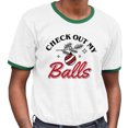thumbnail image 2 of Check Out My Balls Christmas Ringer Tee Shirt Unisex Medium White/Kelly Green, 2 of 5
