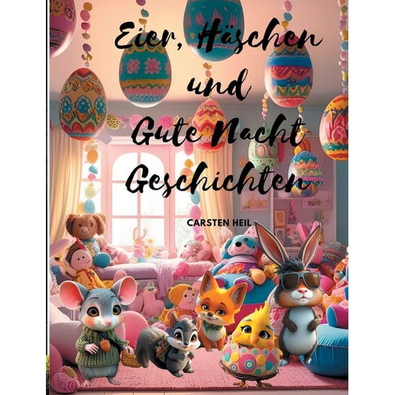 Eier, Häschen und Gute Nacht Geschichten, (Paperback)