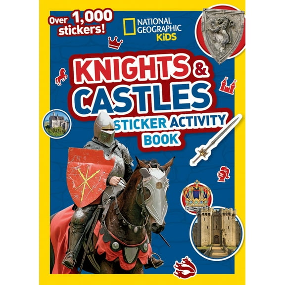 Ngk Sticker Activity Books National Geographic Kids Knights and Castles Sticker Activity Book: Over 1,000 Stickers!, (Paperback)